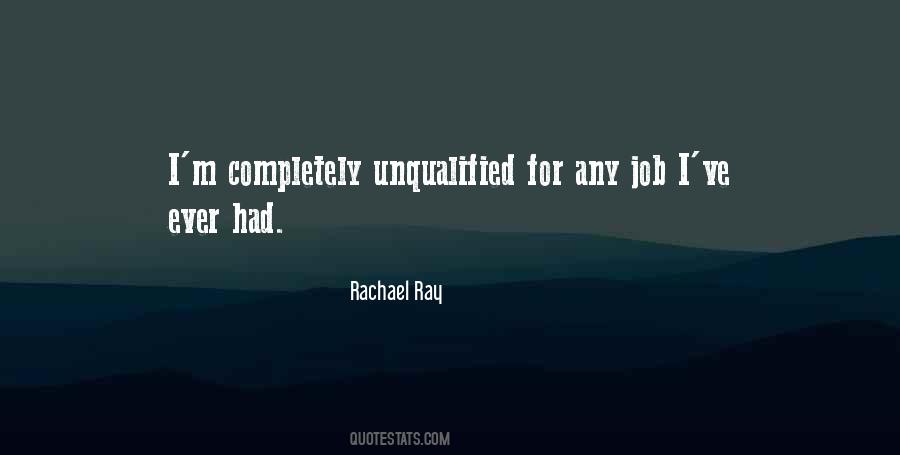 Unqualified Quotes #529716