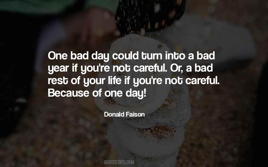 Quotes About Life Bad Day #707398
