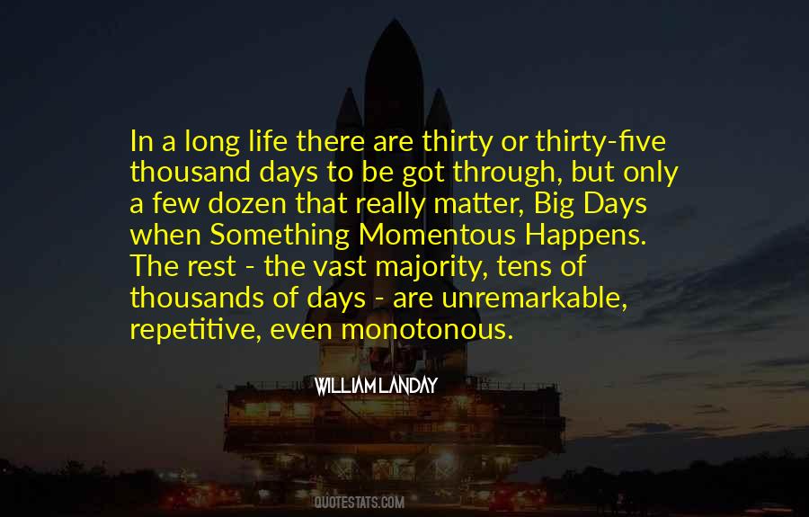 Unremarkable Life Quotes #883744