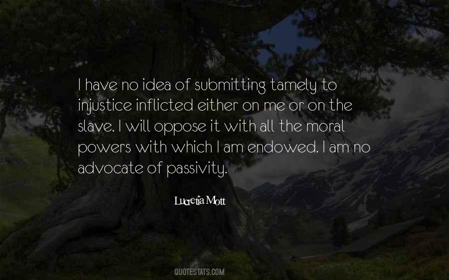 Quotes About Passivity #704489