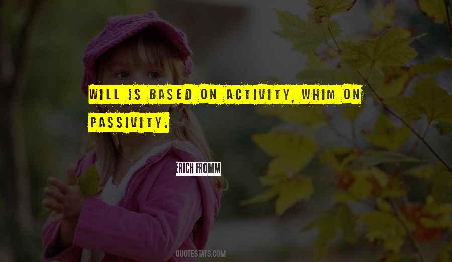 Quotes About Passivity #965830