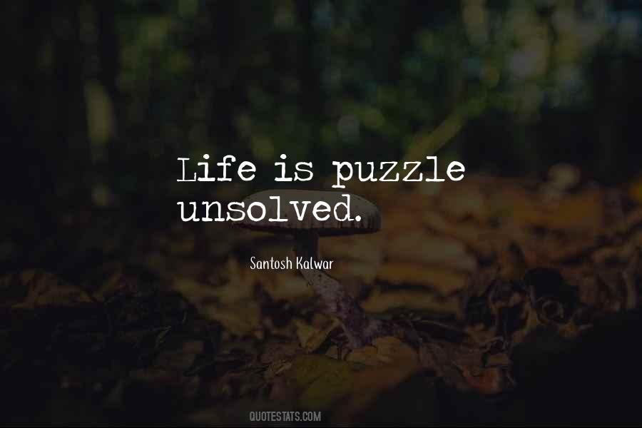 Unsolved Puzzle Quotes #480647