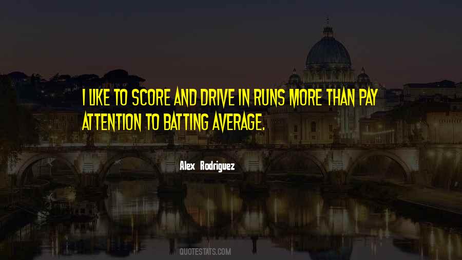 Quotes About Batting Average #1438796