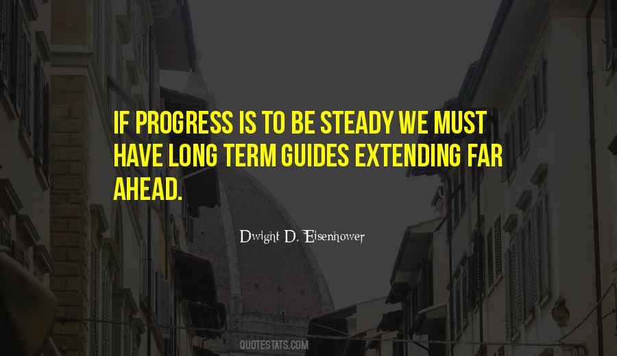 Quotes About Steady Progress #1322194