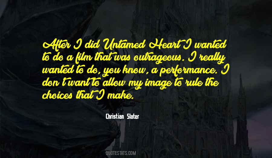 Untamed Heart Quotes #1811395