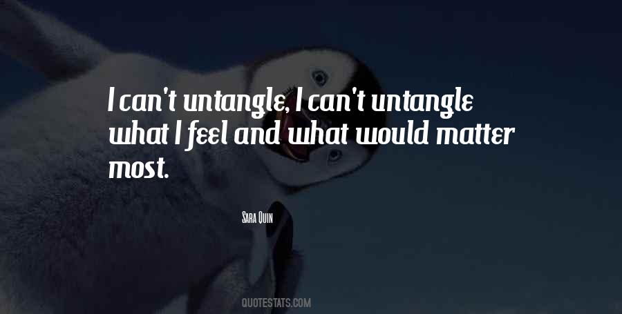 Untangle Quotes #1800225