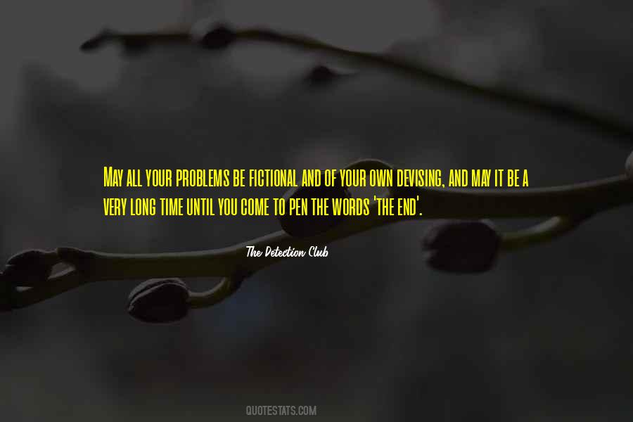 Until The End Of Time Quotes #1624076