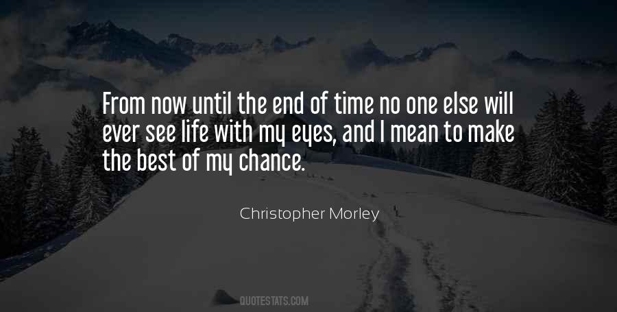 Until The End Of Time Quotes #1708007