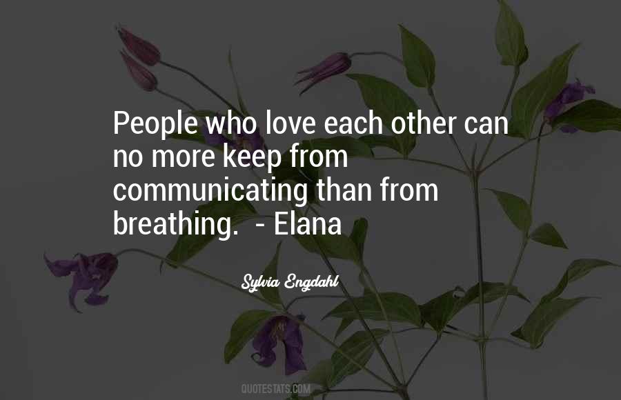 Quotes About Communicating Love #40450