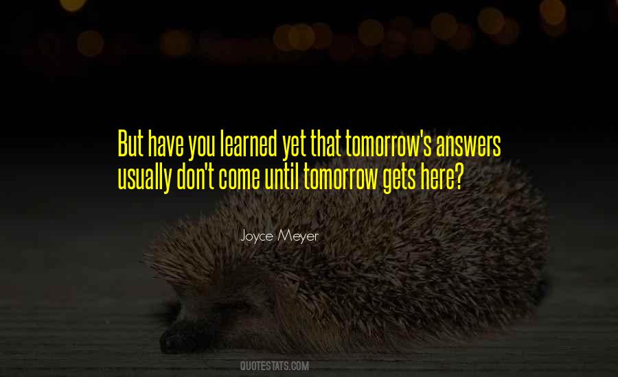 Until Tomorrow Quotes #1361793