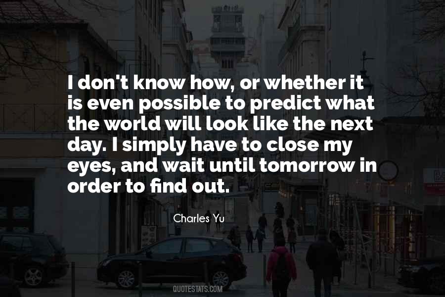 Until Tomorrow Quotes #1788238