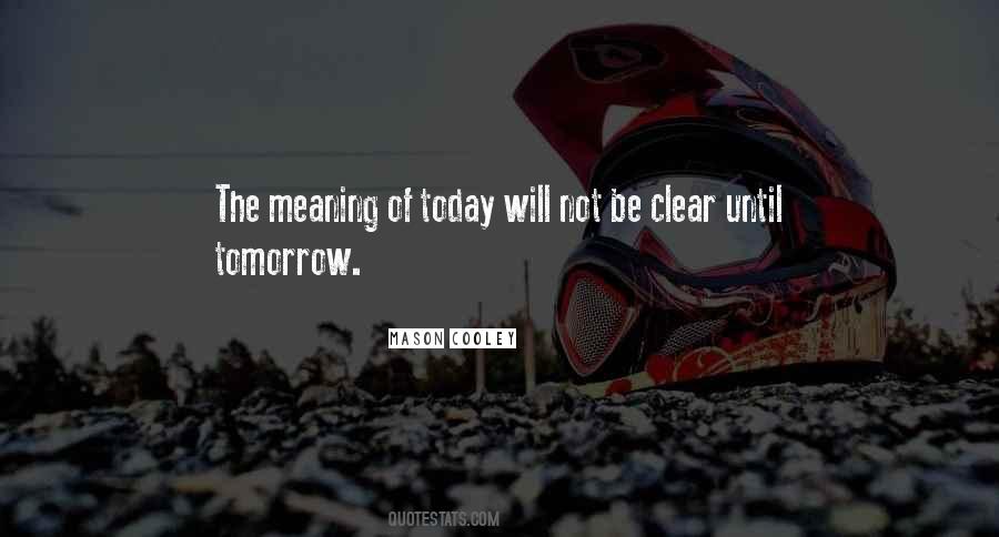 Until Tomorrow Quotes #625830