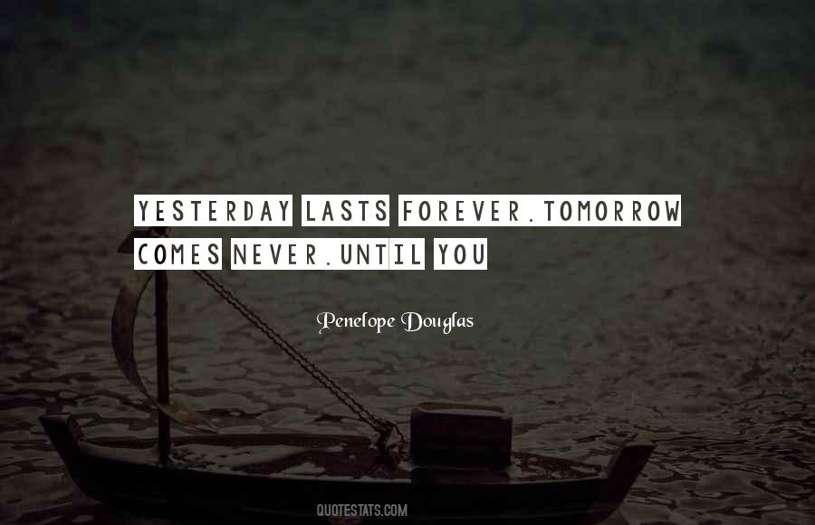 Until Tomorrow Quotes #799016