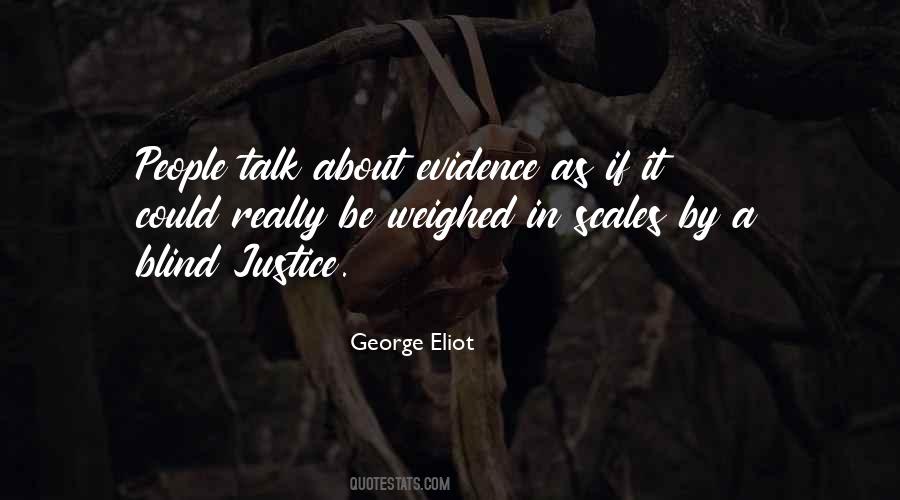 Quotes About Blind Justice #1386448