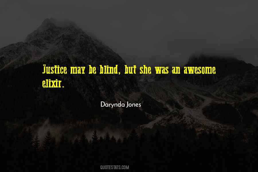 Quotes About Blind Justice #1526265