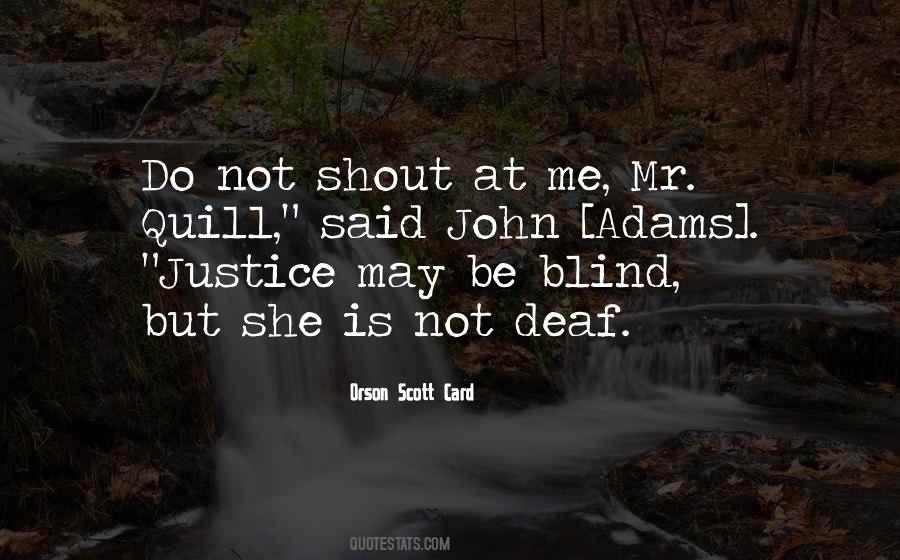 Quotes About Blind Justice #326338