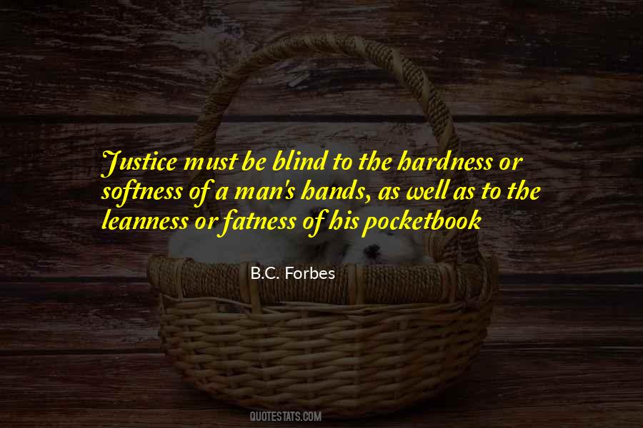 Quotes About Blind Justice #896557