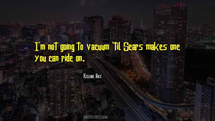 Quotes About Vacuums #1719431