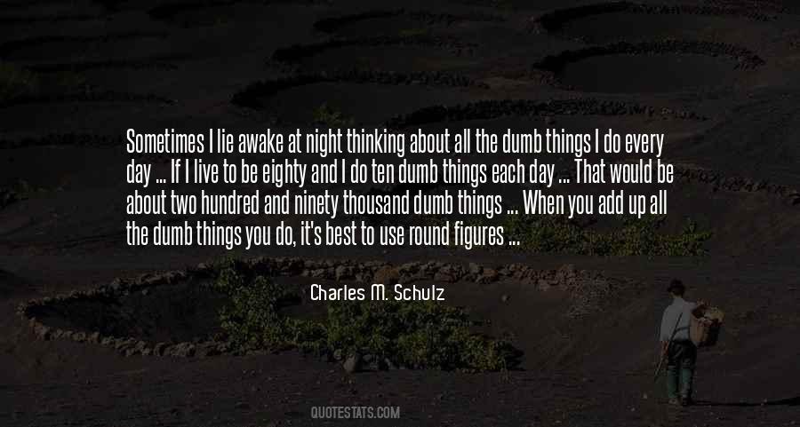 Up All Night Thinking Quotes #1126180