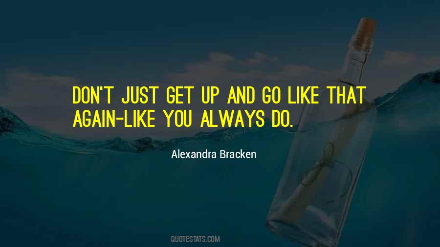 Up And Go Quotes #83493