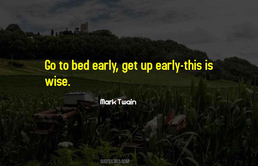 Up Early Quotes #1226050