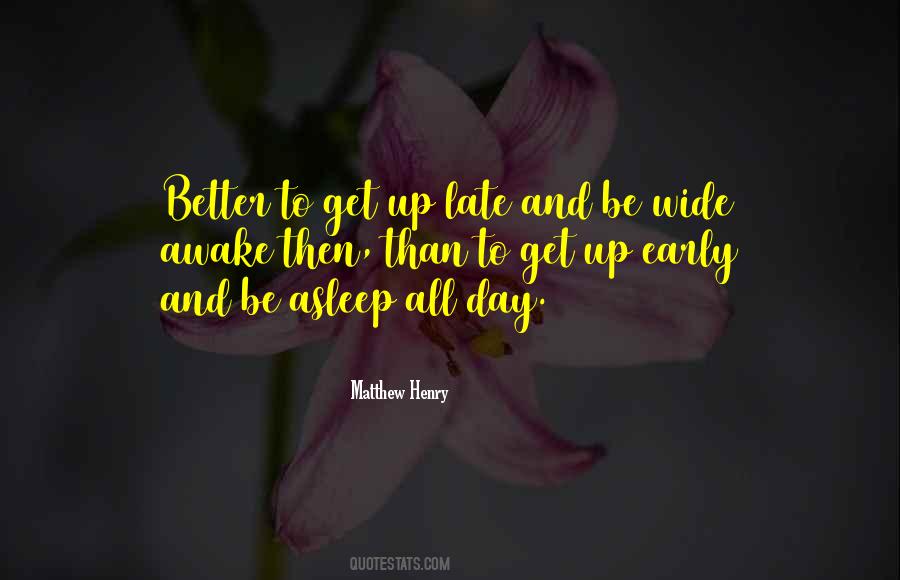 Up Early Quotes #1515558