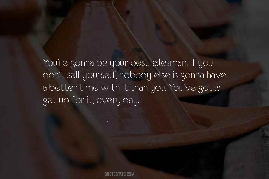 Up For It Quotes #1098709