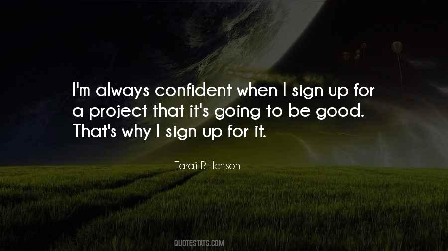 Up For It Quotes #1507649