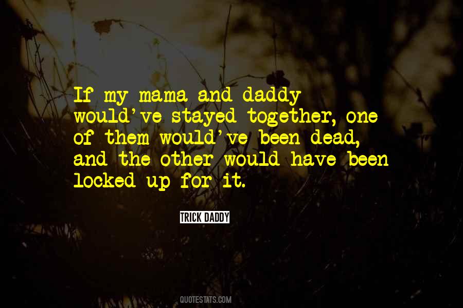 Up For It Quotes #233500