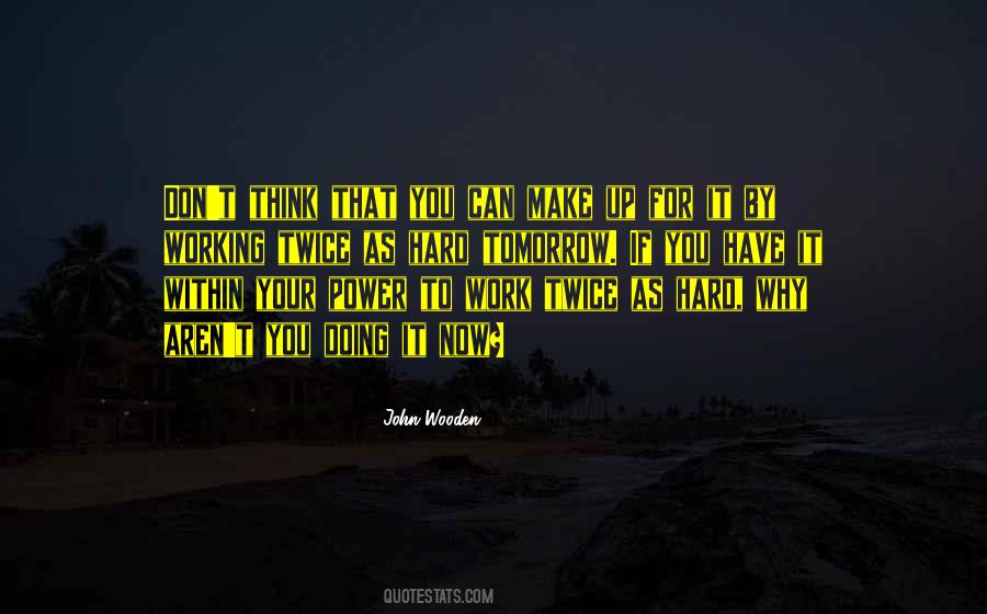 Up For It Quotes #408164
