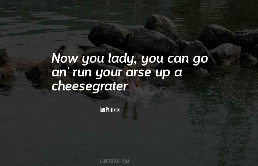 Up Your Arse Quotes #782129