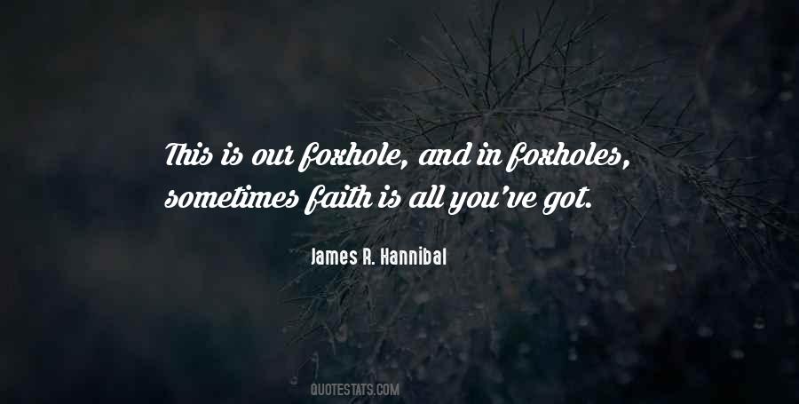 Quotes About Foxholes #1334916 Quotes About Foxholes #1334916