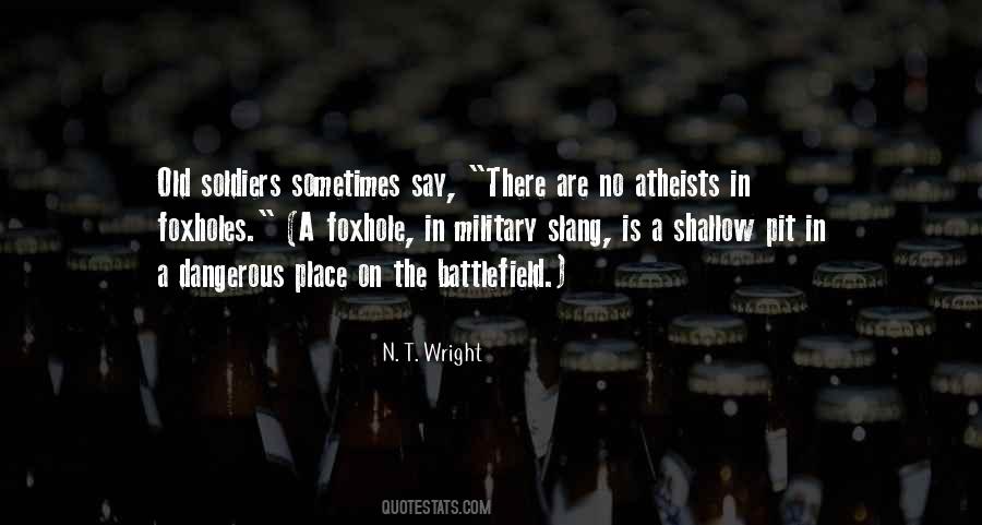 Quotes About Foxholes #805716 Quotes About Foxholes #805716