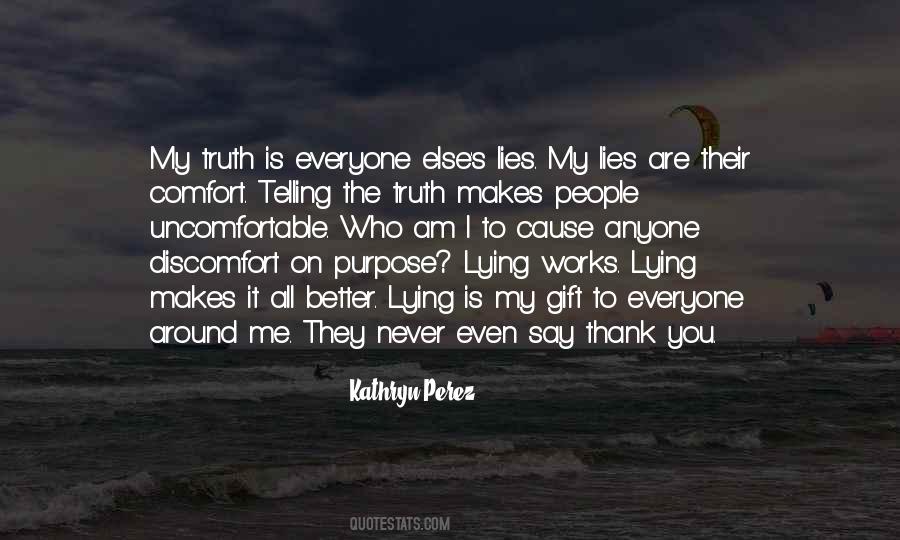 Quotes About Telling The Truth And Lying #1625330