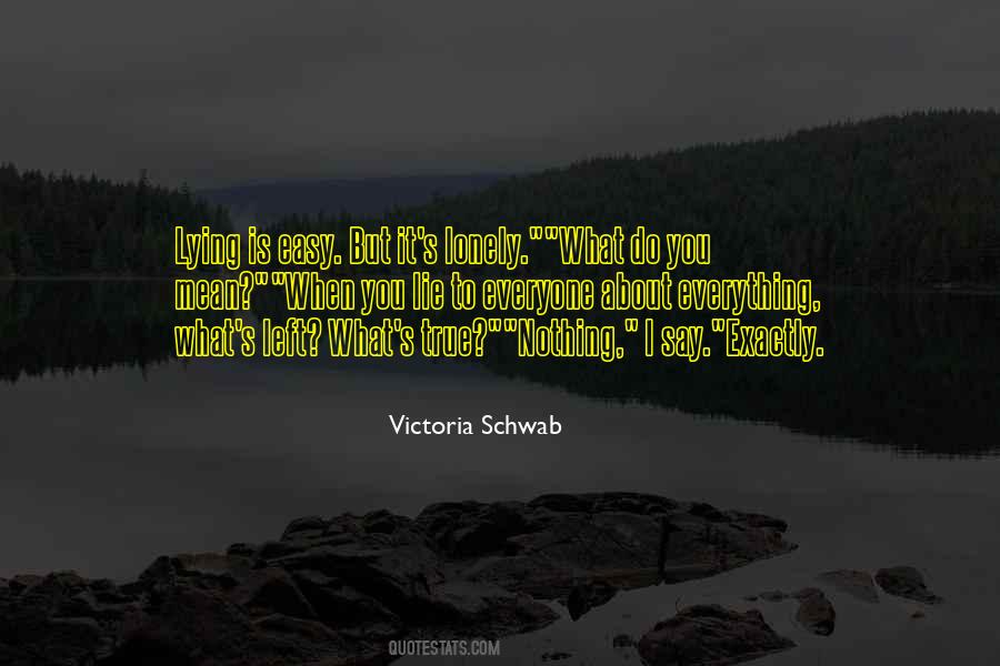 Quotes About Telling The Truth And Lying #1664081