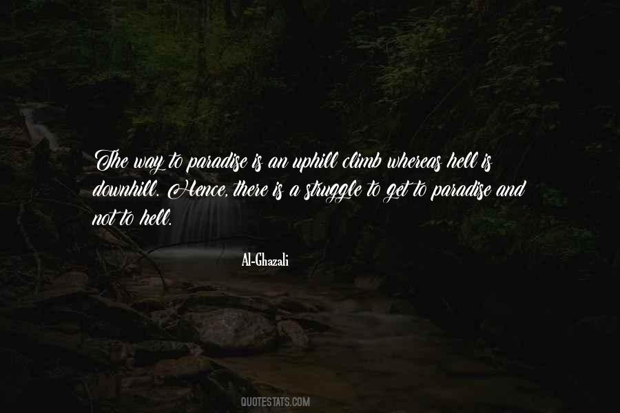 Uphill And Downhill Quotes #1022470