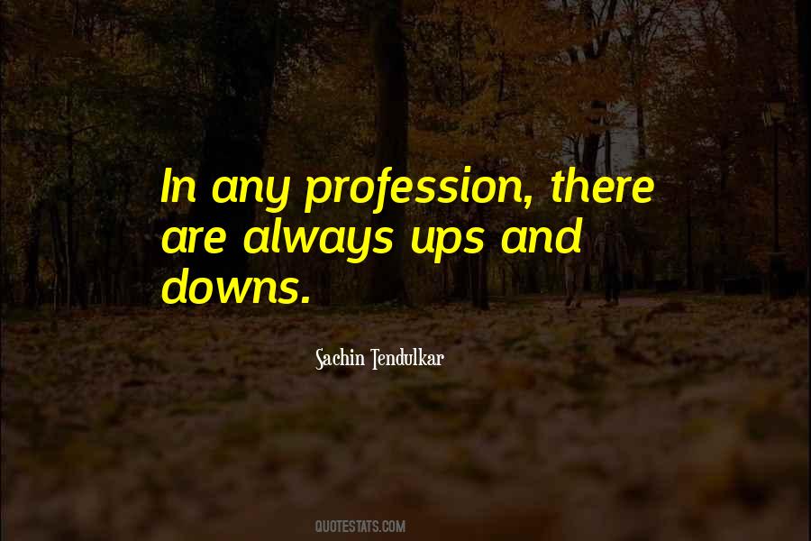 Ups Downs Quotes #43480