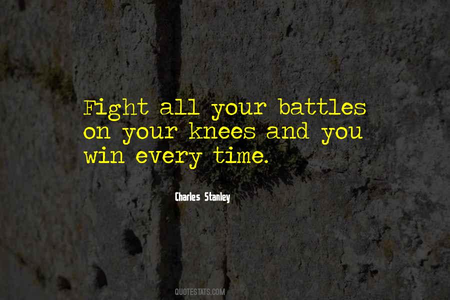 Quotes About Fighting Battles #609332