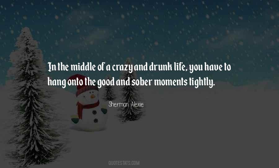 Quotes About A Crazy Life #134547