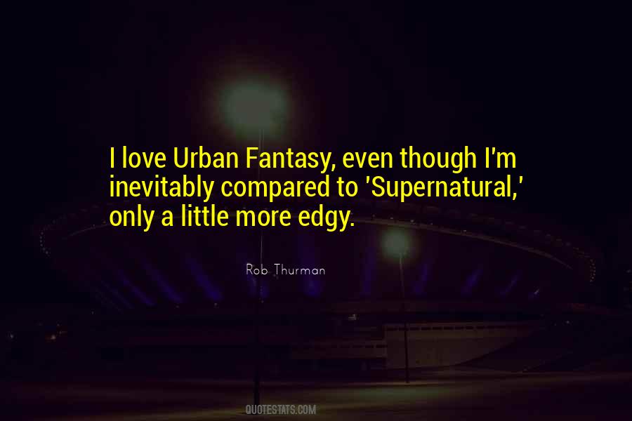 Urban Fantasy Quotes #1318852