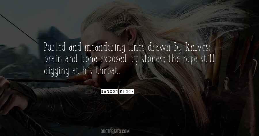 Quotes About Knives #1314846