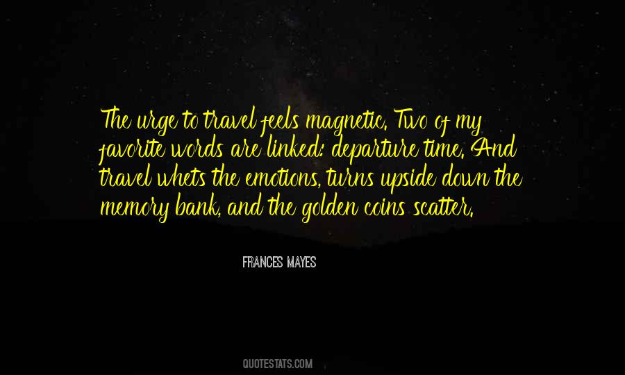 Urge To Travel Quotes #1421991