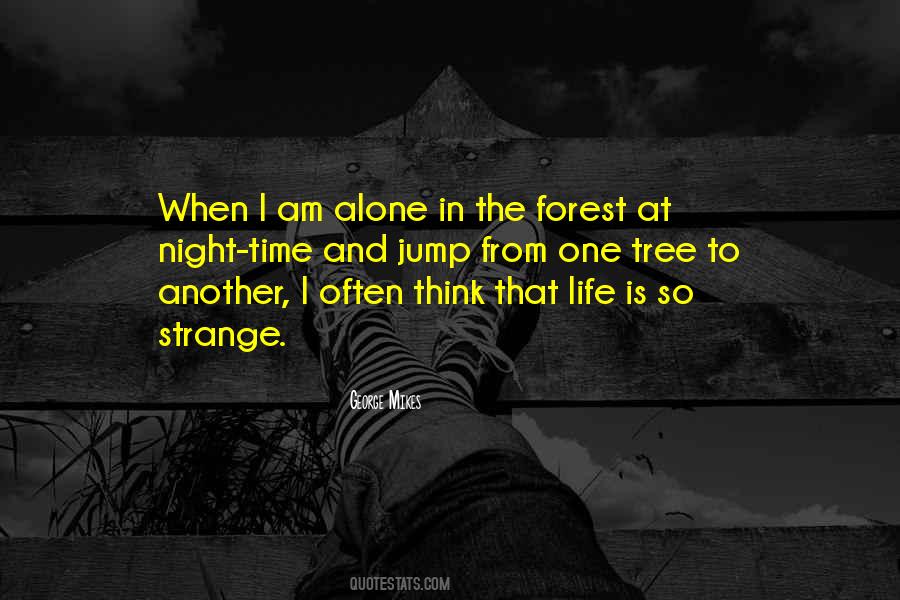 Quotes About The Forest At Night #428296