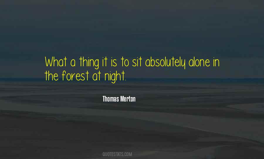Quotes About The Forest At Night #588284