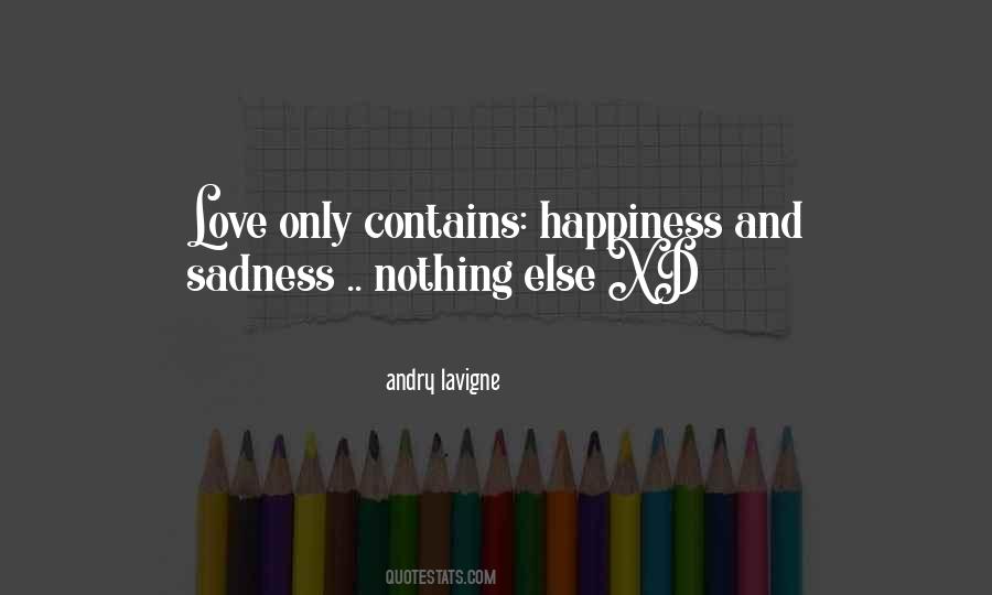 Quotes About Happiness And Sadness #1658453