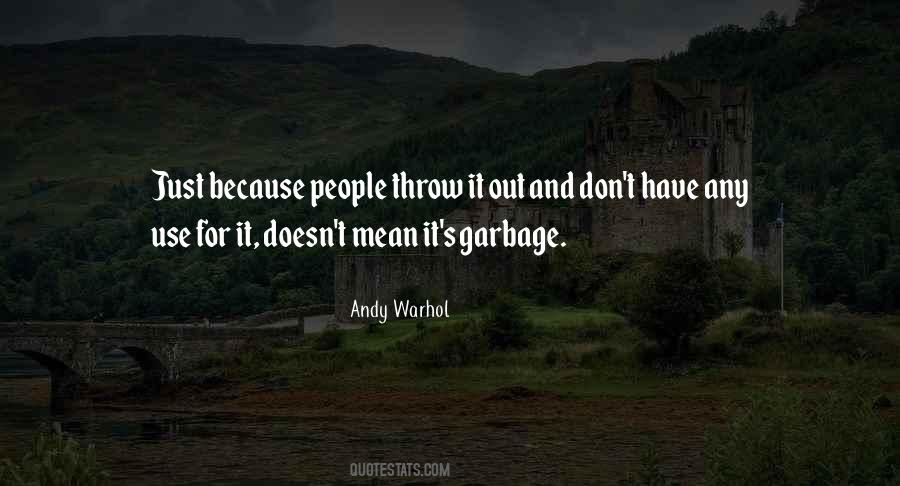 Use & Throw Quotes #1558990