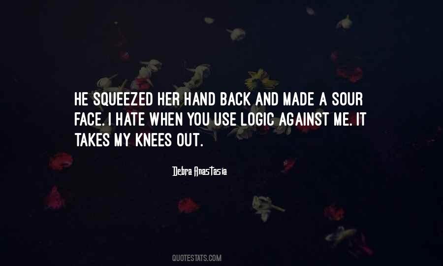 Use Against You Quotes #1171434