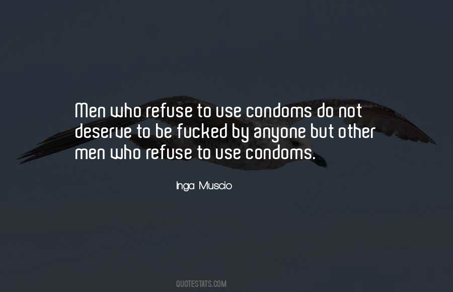 Use Condoms Quotes #1150599