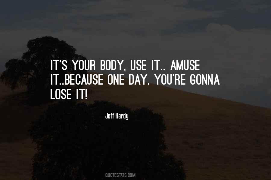 Use It Quotes #1662406