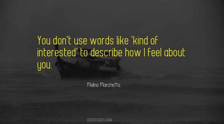 Use Kind Words Quotes #1349345